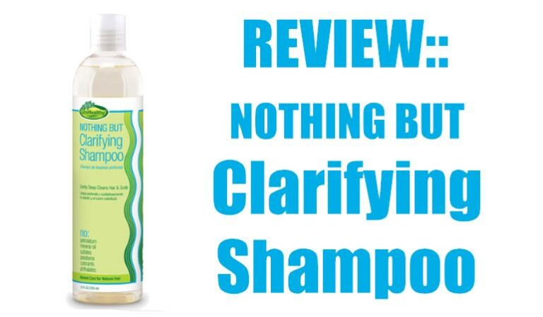 Nothing but clarifying shampoo review